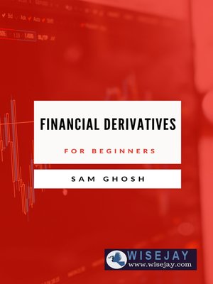 cover image of Financial Derivatives for Beginners